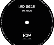 Lynch Kingsley - Make your love Beat Machine Records
