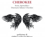 Lessico Cherokee. Storia, Spiritualità e Dizionario Italiano-Cherokee - Mauna Kea Edizioni
