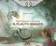 Papà Papageno racconta Il Flauto Magico_Vesepia