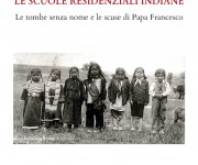 LE SCUOLE RESIDENZIALI INDIANE - Raffaella Milandri